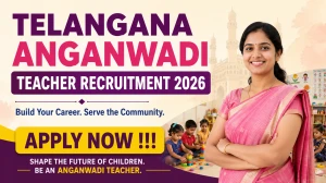 Telangana Anganwadi Teacher Recruitment 2026 - Apply Online for 52 Posts Telangana Anganwadi Teacher Recruitment 2026 - Apply Online for 52 Posts