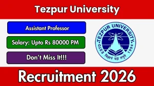 Tezpur University Assistant Professor Recruitment 2026 - Apply Online