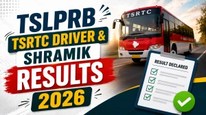 TGSRTC Driver & Shramik Result 2026 Out - Check TSLPRB Final Selection List TGSRTC Driver & Shramik Result 2026 Out - Check TSLPRB Final Selection List