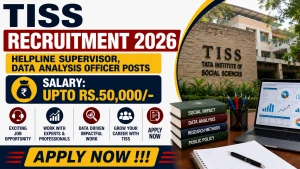 TISS Recruitment 2026 - Apply Online for Helpline Supervisor, Data Analysis Officer Posts