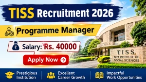 TISS Programme Manager Recruitment 2026 - Apply Online