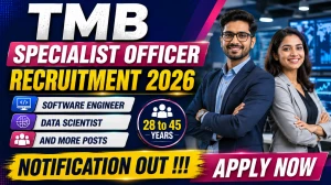 TMB Specialist Officer Recruitment 2026 - Apply Online for Software Engineer, Data Scientist and More Posts TMB Specialist Officer Recruitment 2026 - Apply Online for Software Engineer, Data Scientist and More Posts
