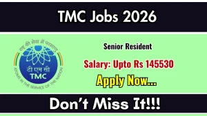 TMC Senior Resident Recruitment 2026 - Walkin TMC Senior Resident Recruitment 2026 - Walkin