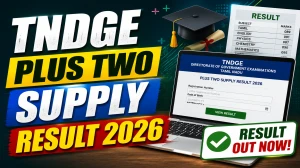 TNDGE Plus Two Supply Result 2026 (OUT) - Check TN HSE +2 Supplementary Result at dge.tn.gov.in
