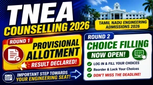 TNEA 2026 Round 1 Provisional Allotment & Round 2 Choice Filling - Check Dates at tneaonline.org TNEA 2026 Round 1 Provisional Allotment & Round 2 Choice Filling - Check Dates at tneaonline.org