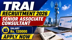 TRAI Senior Associate Consultant Recruitment 2026 - Apply Online
