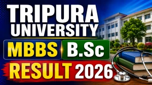 Tripura University UG Result 2026 Out - Check MBBS & B.Sc Result Online @ tripurauniv.ac.in