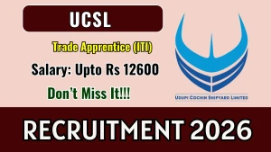 UCSL Trade Apprentice Recruitment 2026 - Apply Online for 11 Posts UCSL Trade Apprentice Recruitment 2026 - Apply Online for 11 Posts