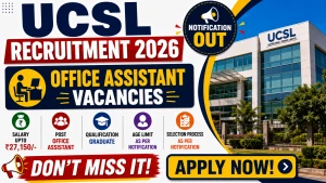 UCSL Office Assistant Recruitment 2026 - Apply Online