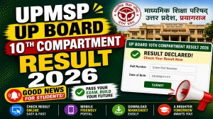 UP Board 10th Compartment Result 2026 Out - Check Result Online at upmsp.edu.in