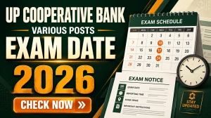 UP Cooperative Bank Various Post Exam Date 2026 Out - Check Full Exam Schedule PDF UP Cooperative Bank Various Post Exam Date 2026 Out - Check Full Exam Schedule PDF
