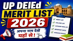 UP D.El.Ed Merit List 2026 Out - Check State Rank List at updeled.gov.in UP D.El.Ed Merit List 2026 Out - Check State Rank List at updeled.gov.in