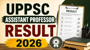 UPPSC Assistant Professor Result 2026 Out – Check Mains Qualified List