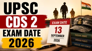 UPSC CDS 2 Exam Date 2026 - Check Combined Defence Services (II) Time-Table, Shift Timings and Subject Codes