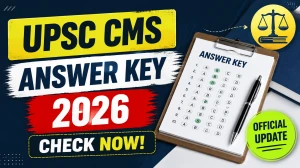 UPSC CMS Answer Key 2026 - Download Paper 1 & Paper 2 Provisional Answer Key PDF