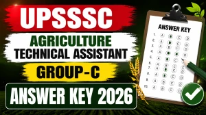 UPSSSC Agriculture Technical Assistant (AGTA) Group-C Answer Key 2026 Out - Download PDF