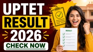 UPTET Result 2026 Out - Check UPESSC Scorecard, Pass Percentage & Cut Off at upessc.up.gov.in UPTET Result 2026 Out - Check UPESSC Scorecard, Pass Percentage & Cut Off at upessc.up.gov.in