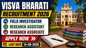 Visva Bharati Recruitment 2026 - Apply Online for Field Investigator Research Assistant & More Posts Visva Bharati Recruitment 2026 - Apply Online for Field Investigator Research Assistant & More Posts