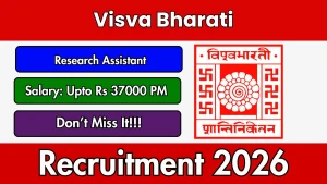 Visva Bharati Research Assistant Recruitment 2026 - Walkin