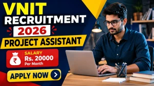 VNIT Project Assistant Recruitment 2026 - Walkin VNIT Project Assistant Recruitment 2026 - Walkin