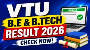 VTU Revaluation Result 2026 Out - Check B.E/ B.Tech Results at results.vtu.ac.in