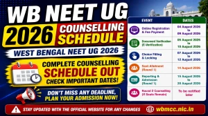 WB NEET UG 2026 Counselling Round 1 Schedule Out - Direct Link to Check @ wbmcc.nic.in WB NEET UG 2026 Counselling Round 1 Schedule Out - Direct Link to Check @ wbmcc.nic.in