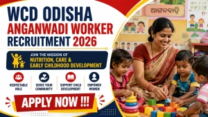 WCD Odisha Anganwadi Worker Recruitment 2026 - Apply Online