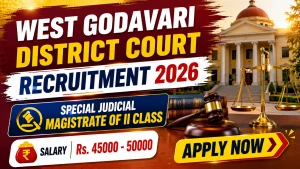 West Godavari District Court Recruitment 2026 - Apply Offline for Special Judicial Magistrate of II Class Posts West Godavari District Court Recruitment 2026 - Apply Offline for Special Judicial Magistrate of II Class Posts