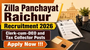 Zilla Panchayat Raichur Recruitment 2026 - Apply Online for 65 Clerk-cum-DEO and Tax Collector Posts