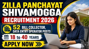 Zilla Panchayat Shivamogga Recruitment 2026 - Apply Offline for 52 Bill Collector, Data Entry Operator Posts Zilla Panchayat Shivamogga Recruitment 2026 - Apply Offline for 52 Bill Collector, Data Entry Operator Posts