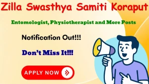 Zilla Swasthya Samiti Koraput Recruitment 2026 - Apply Offline for Entomologist, Physiotherapist and More Posts Zilla Swasthya Samiti Koraput Recruitment 2026 - Apply Offline for Entomologist, Physiotherapist and More Posts