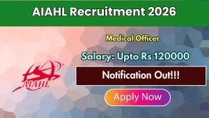 AIAHL Medical Officer Recruitment 2026 - Apply Offline AIAHL Medical Officer Recruitment 2026 - Apply Offline