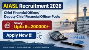 AIASL Recruitment 2026 - Apply Offline for Chief Financial Officer/ Deputy Chief Financial Officer Posts AIASL Recruitment 2026 - Apply Offline for Chief Financial Officer/ Deputy Chief Financial Officer Posts