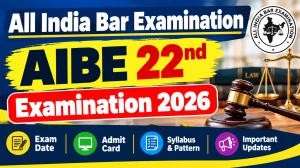 AIBE 22nd Examination 2026 - Check Full Schedule Online @ allindiabarexamination.com AIBE 22nd Examination 2026 - Check Full Schedule Online @ allindiabarexamination.com