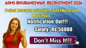AIIMS Bhubaneswar Recruitment 2026 - Walkin for Project Nurse, Project Technical Support and More Posts AIIMS Bhubaneswar Recruitment 2026 - Walkin for Project Nurse, Project Technical Support and More Posts