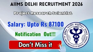 AIIMS Delhi Project Research Scientist Recruitment 2026 - Apply Online