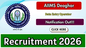 AIIMS Deoghar Data Entry Operator Recruitment 2026 - Walkin AIIMS Deoghar Data Entry Operator Recruitment 2026 - Walkin