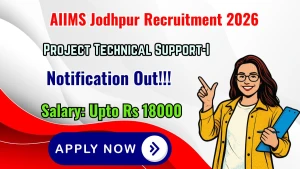AIIMS Jodhpur Project Technical Support Recruitment 2026 - Walkin