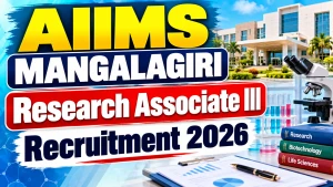 AIIMS Mangalagiri Research Associate III Recruitment 2026 - Apply Online AIIMS Mangalagiri Research Associate III Recruitment 2026 - Apply Online