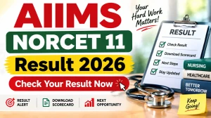 AIIMS NORCET 11 Prelims Result 2026 (Out) - Direct Link, Scorecard & Cut Off at aiimsexams.ac.in
