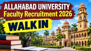 Allahabad University Faculty Recruitment 2026 - Walkin