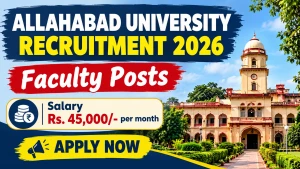 Allahabad University Faculty Recruitment 2026 - Walkin Allahabad University Faculty Recruitment 2026 - Walkin