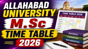 Allahabad University M.Sc Time Table 2026 Out - Download PDF Online @ allduniv.ac.in