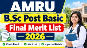 AMRU Post Basic B.Sc Nursing Final Merit List 2026 Out - Check List PDF Online @ amruhp.ac.in AMRU Post Basic B.Sc Nursing Final Merit List 2026 Out - Check List PDF Online @ amruhp.ac.in