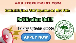 AMU Recruitment 2026 - Apply Offline for Assistant Engineer, Work Supervisor and More Posts AMU Recruitment 2026 - Apply Offline for Assistant Engineer, Work Supervisor and More Posts