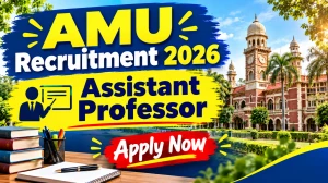 AMU Assistant Professor Recruitment 2026 - Apply Online