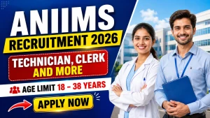 ANIIMS Recruitment 2026 - Apply Online for 43 Technician, Clerk and More Posts ANIIMS Recruitment 2026 - Apply Online for 43 Technician, Clerk and More Posts