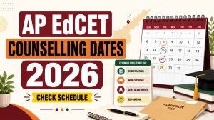 AP EdCET Counselling Dates 2026 - Registration, Web Options, Seat Allotment Schedule