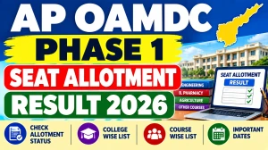 AP OAMDC Phase 1 Seat Allotment Result 2026 Out - Check Status Online at cap.apcfss.in