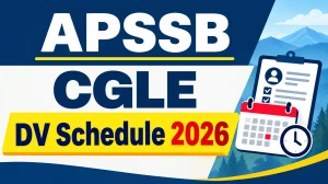 APSSB CGLE DV Schedule 2026 - Check Batch-wise Roll Number List, Schedule at apssb.nic.in APSSB CGLE DV Schedule 2026 - Check Batch-wise Roll Number List, Schedule at apssb.nic.in